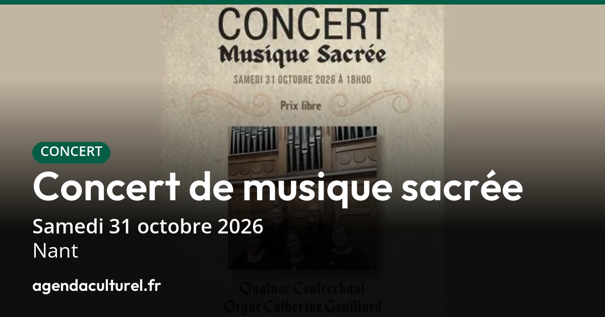 Concert de musique sacrée à Nant le 31 octobre 2026