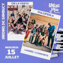 Ouverture des Jardins avec la Cie La Vertu et Pulciperla
