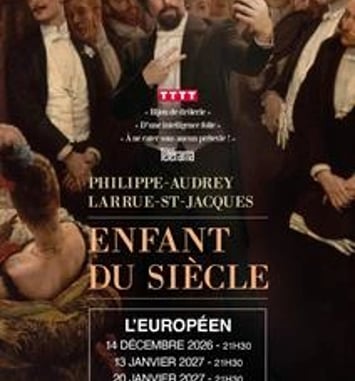 Philippe-Audrey Larrue Saint-Jacques - Enfant du siècle