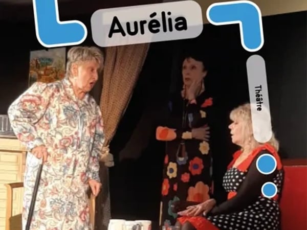 Théâtre : Aurélia