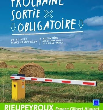 Théâtre - Prochaine sortie obligatoire