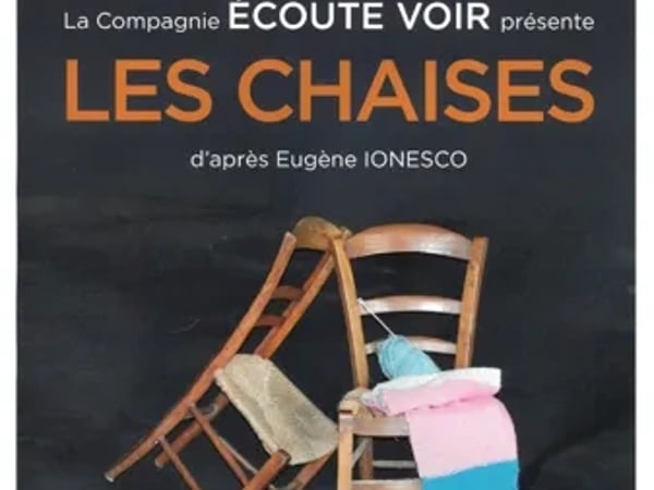 Les Chaises - Spectacle de théâtre de la Cie Écoute Voir